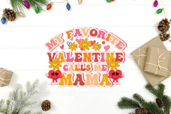 My Favorite Valentine Calls Me Mama Review